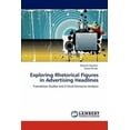 thumbnail image 1 of Exploring Rhetorical Figures in Advertising Headlines, 1 of 1