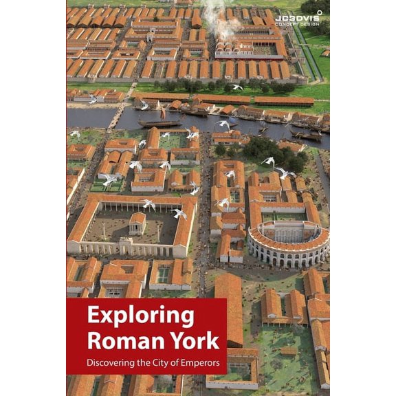 Exploring Roman York, (Paperback)