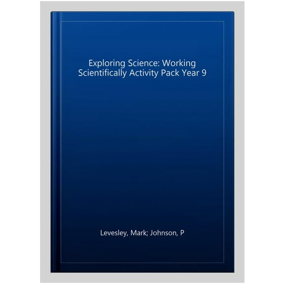 Exploring Science: Working Scientifically Activity Pack Year 9