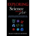 thumbnail image 1 of Exploring Science and Art : Discovering Connections (Paperback), 1 of 1