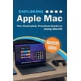 thumbnail image 1 of Exploring Tech Exploring Apple Mac: Monterey Edition: The Illustrated, Practical Guide to Using MacOS, Book 5, (Paperback), 1 of 1