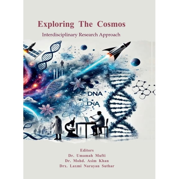 Exploring The Cosmos: Interdisciplinary Research Approach, (Hardcover)