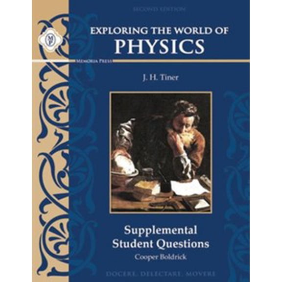 Exploring The World Of Physics Supplemental Student Questions, Second Edition