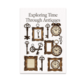 thumbnail image 1 of Exploring Time Through Antiques - Vintage Decor Enthusiast - 13x19 Poster Print, 1 of 4