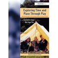 thumbnail image 1 of Exploring Time and Place Through Play: Foundation Stage - Key Stage 1, (Paperback), 1 of 1
