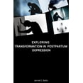 thumbnail image 1 of Exploring Transformation in Postpartum Depression, 1 of 1