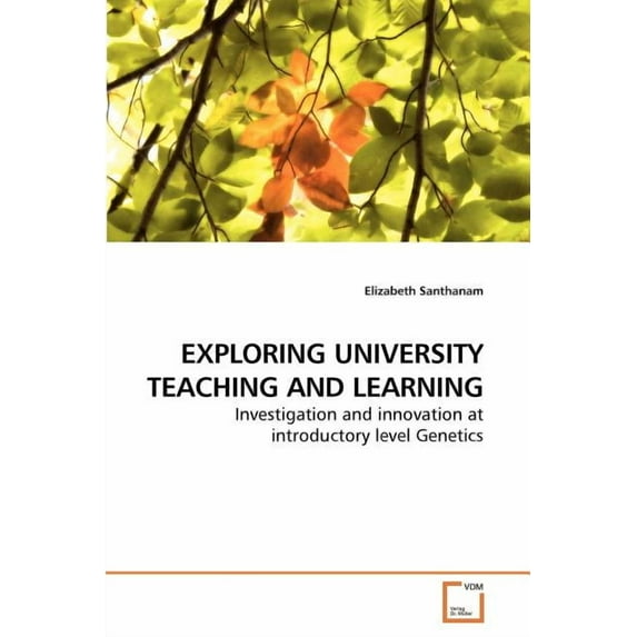 Exploring University Teaching and Learning (Paperback)