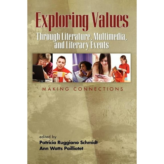 Exploring Values Through Literature, Multimedia, and Literacy Events - Making Connections (PB) (Paperback)