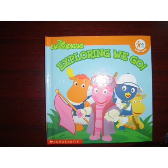 Pre-Owned Exploring We Go! (The Backyardigans) (Hardcover) 071727795X 9780717277957