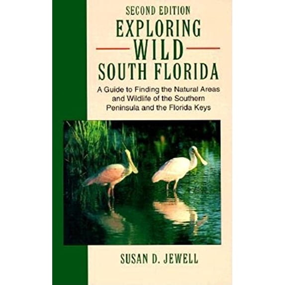 Pre-Owned Exploring Wild South Florida Paperback
