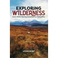 thumbnail image 1 of Exploring Wilderness: From Heart-Racing Adventure to Tranquility (Paperback), 1 of 1
