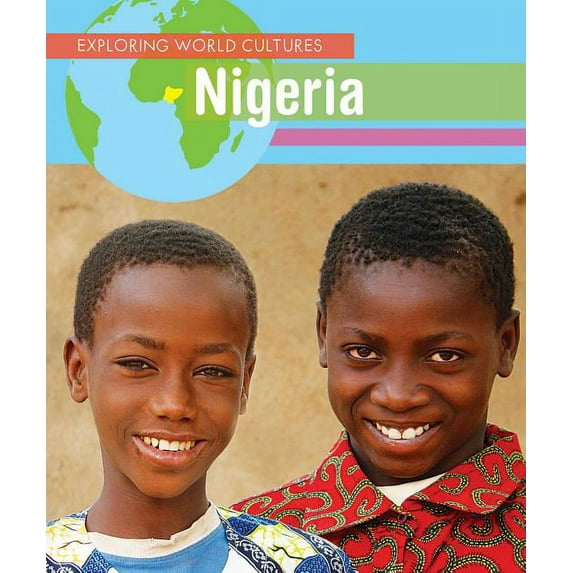 Exploring World Cultures (First Edition): Nigeria (Hardcover)