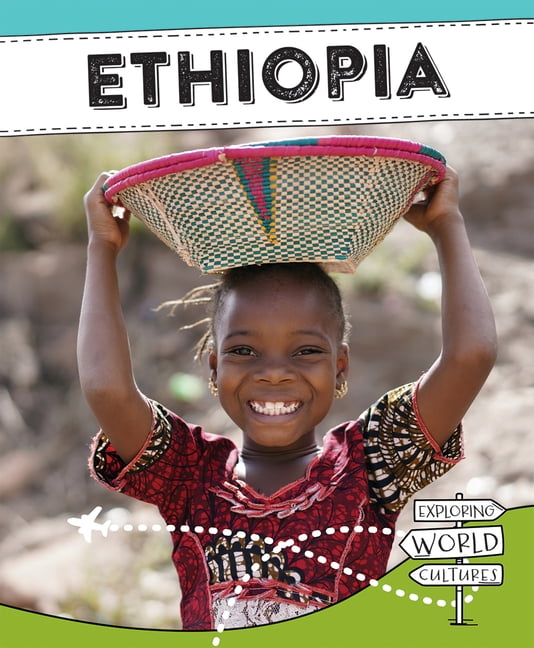 Exploring World Cultures (Second Edition Ethiopia, (Paperback)