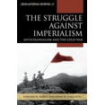 thumbnail image 1 of Exploring World History: The Struggle against Imperialism : Anticolonialism and the Cold War (Hardcover), 1 of 1