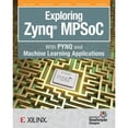 thumbnail image 1 of Pre-Owned Exploring Zynq MPSoC: With PYNQ and Machine Learning Applications (Paperback) 0992978750 9780992978754, 1 of 1