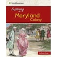 thumbnail image 1 of Exploring the 13 Colonies Exploring the Maryland Colony, (Paperback), 1 of 1