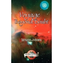 Exploring the Afterlife Voyage Beyond Doubt, Book 02, (Paperback)