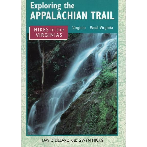 Exploring the Appalachian Trail: Hikes in the Virginias