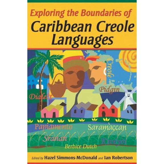 Exploring the Boundaries of Caribbean Creole Languages, (Paperback)