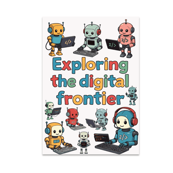 Exploring the Digital Frontier - Kids Educational Decor - 13x19 Poster Print