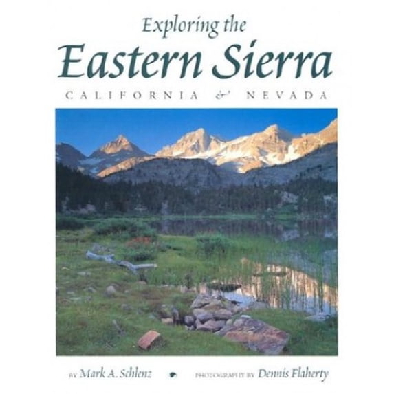 Pre-Owned Exploring the Eastern Sierra: California and Nevada (Paperback) 0944197744 9780944197745
