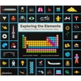 thumbnail image 1 of Exploring the Elements: A Complete Guide to the Periodic Table, (Hardcover), 1 of 2
