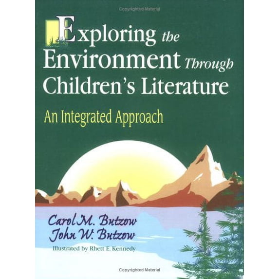 Pre-Owned Exploring the Environment Through Children's Literature: An Integrated Approach (Paperback) 1563086506 9781563086502