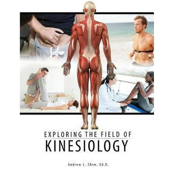 Pre-Owned Exploring the Field of Kinesiology Paperback