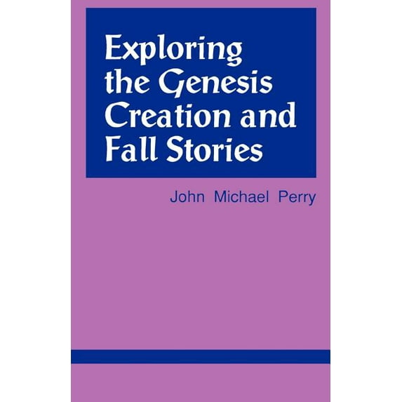 Exploring Scripture Series Exploring the Genesis Creation & Fall Stories, (Paperback)
