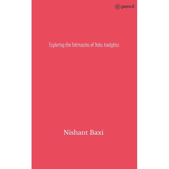Exploring the Intricacies of Data Analytics, (Paperback)