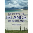 thumbnail image 1 of Pre-Owned Exploring the Islands of Scotland : The Ultimate Practical Guide 9780711227583, 1 of 1