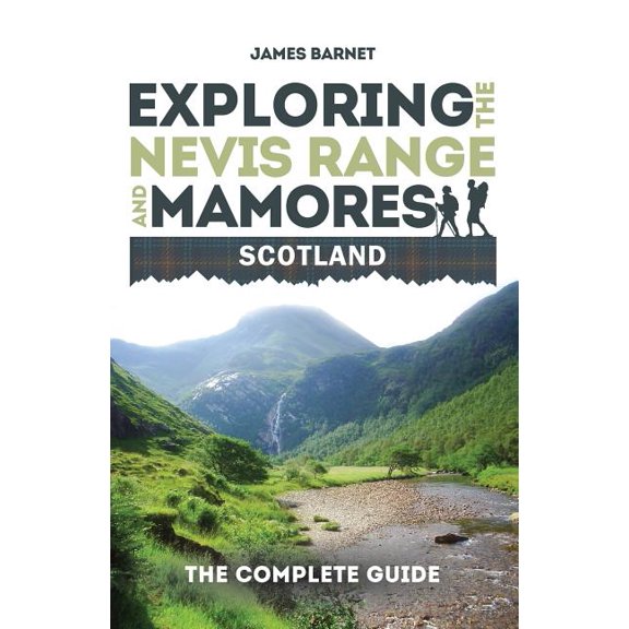 Exploring the Nevis Range and Mamores, Scotland, (Paperback)