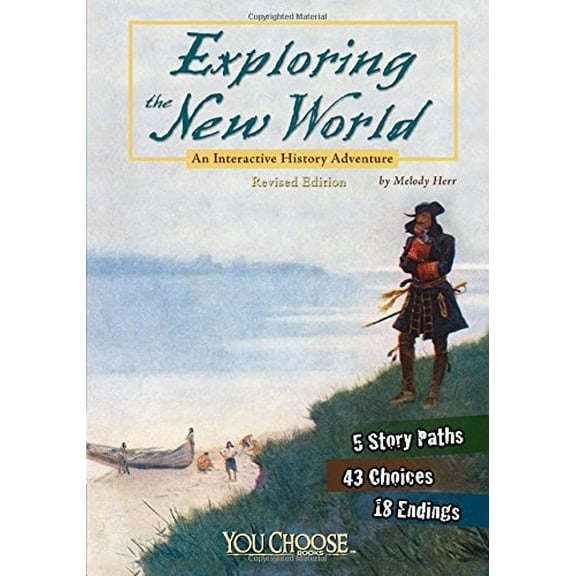 Pre-Owned Exploring the New World: An Interactive History Adventure (Paperback) 151574258X 9781515742586