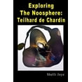 thumbnail image 1 of Exploring the Noosphere: Teilhard de Chardin (Paperback), 1 of 1