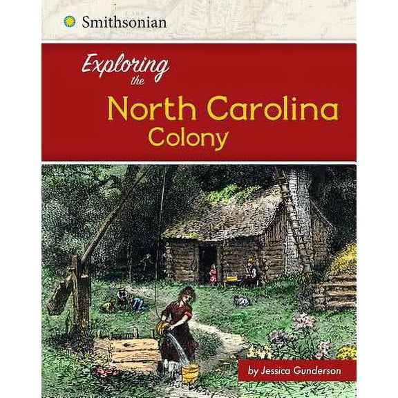 Pre-Owned Exploring the North Carolina Colony (Exploring the 13 Colonies) Paperback