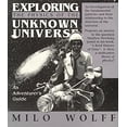 thumbnail image 1 of Pre-Owned Exploring the Physics of the Unknown Universe: An Adventurer's Guide (Hardcover) 0962778702 9780962778704, 1 of 1