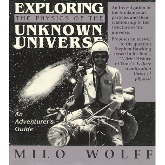 Pre-Owned Exploring the Physics of the Unknown Universe: An Adventurer's Guide Paperback