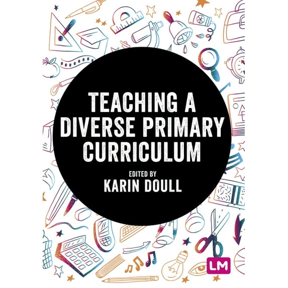 Exploring the Primary Curriculum: Teaching a Diverse Primary Curriculum (Hardcover)
