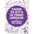 thumbnail image 1 of Exploring the Primary Curriculum Teaching the Arts in the Primary Curriculum, (Hardcover), 1 of 1
