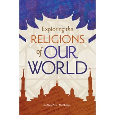 Pre-Owned Exploring the Religions of Our World (Paperback) 1646800966 9781646800964