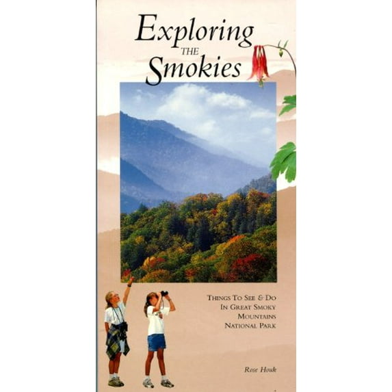 Pre-Owned Exploring the Smokies (Paperback) 0937207039 9780937207031