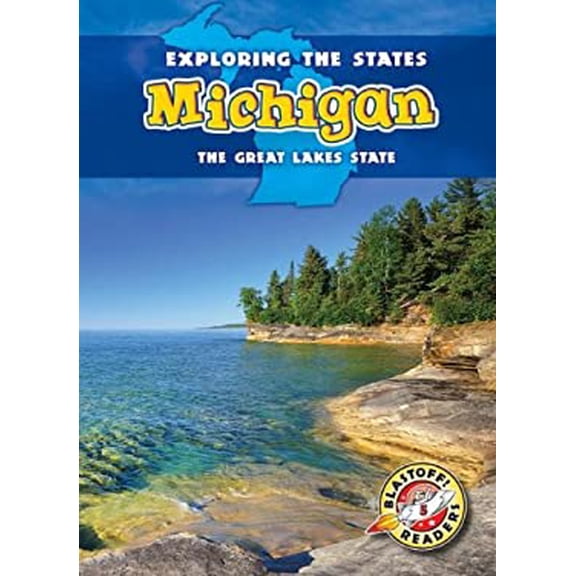 Pre-Owned Michigan: The Great Lakes State (Library Binding) 1626170215 9781626170216