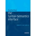 thumbnail image 1 of Exploring the Syntax-Semantics Interface, (Paperback), 1 of 1