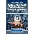 thumbnail image 1 of Exploring the World With Blockchain Through Cryptotravel, (Hardcover), 1 of 1