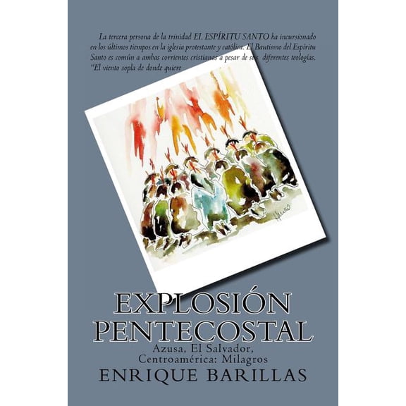 Explosion Pentecostal: Azusa, El Salvador, Centroamrica: Milagros (Paperback)