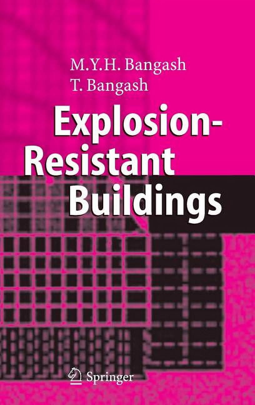 Explosion-Resistant Buildings: Design, Analysis, and Case Studies ...