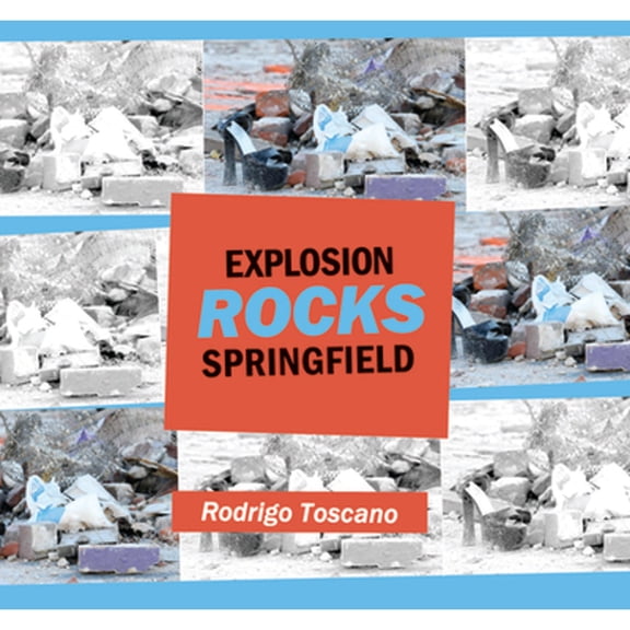 Pre-Owned Explosion Rocks Springfield (Paperback) 0986437344 9780986437342