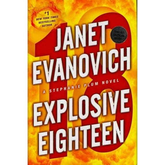 Stephanie Plum: Explosive Eighteen : A Stephanie Plum Novel (Series #18) (Hardcover)