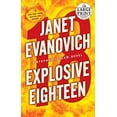 thumbnail image 1 of Pre-Owned Explosive Eighteen (Stephanie Plum: Random House Large Print) Paperback, 1 of 1