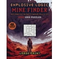 thumbnail image 1 of Explosive Logic Mine Finder: Advanced Finder Puzzles, (Paperback), 1 of 1